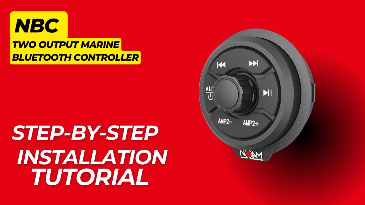 NBC - Two Output Marine Bluetooth Controller, Step-By-Step installation guide