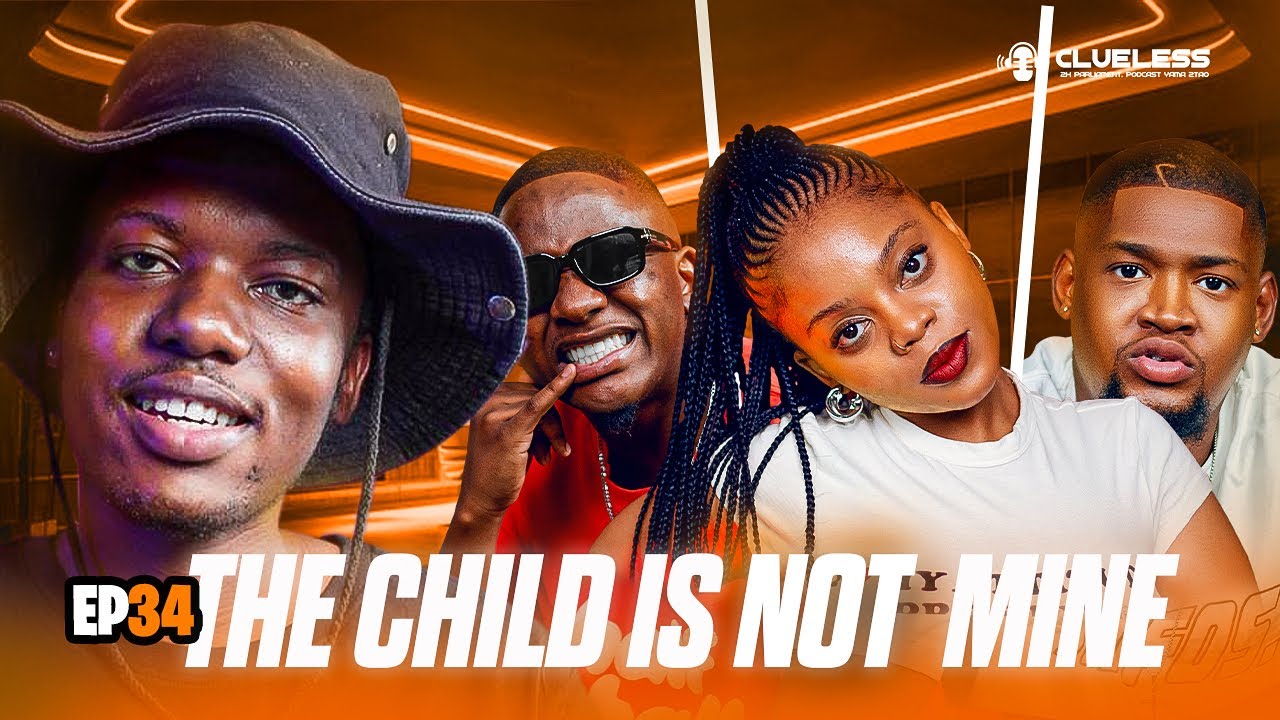CLUELESS|EP 34|Ted Mosweu on being a Deadbeat Dad,Indrive,Nasty C,Pacers,BNR,Facebook…