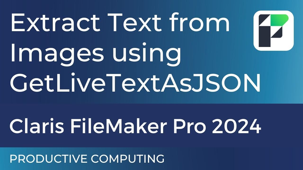 Claris FileMaker Pro 2024 - Extract text from images (GetLiveTextAsJSON)