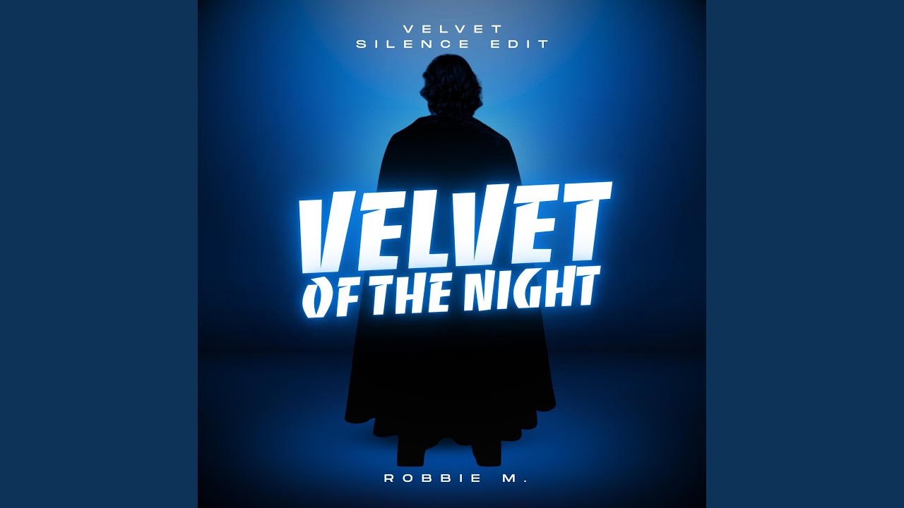 VELVET OF THE NIGHT (Velvet Silence Edit)