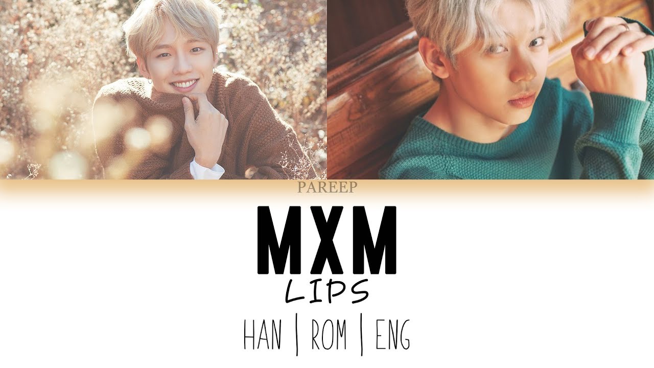 MXM (BRANDNEW BOYS) - LIPS [COLOUR CODED LYRICS - HAN | ROM | ENG]