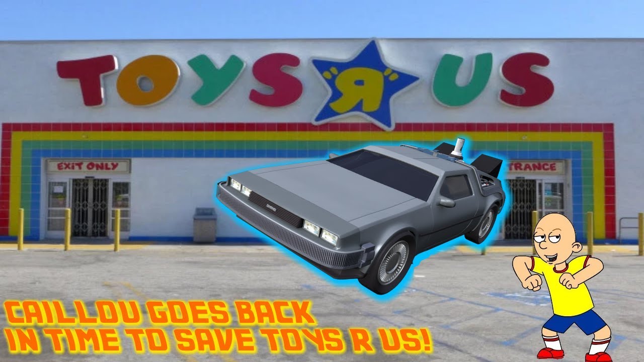 (Caillou Grounded) Caillou Goes Back In Time To Save Toys R Us!