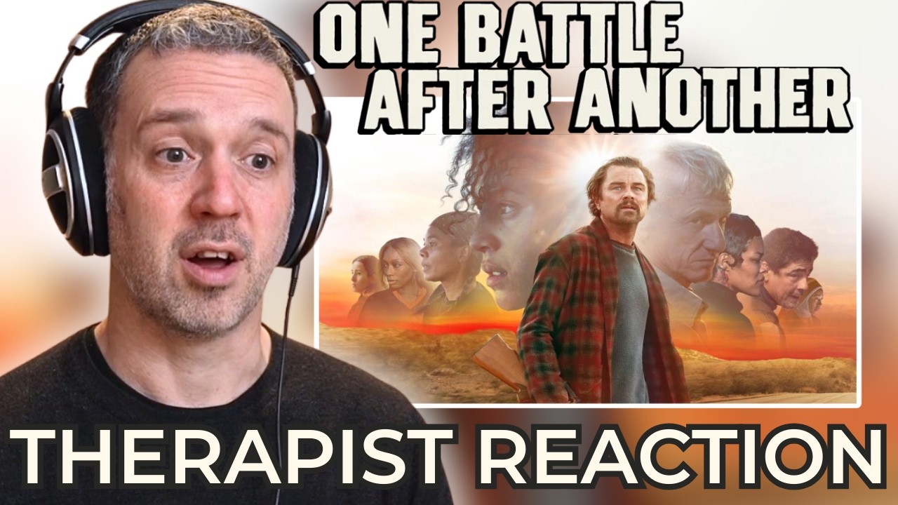 Therapist REACTS to One Battle After Another (2025) | First Time Watching