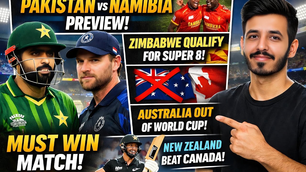 PAK vs NAM Must Win! 😱 T20 WC 2026 Updates | Australia Out, Zimbabwe Super 8