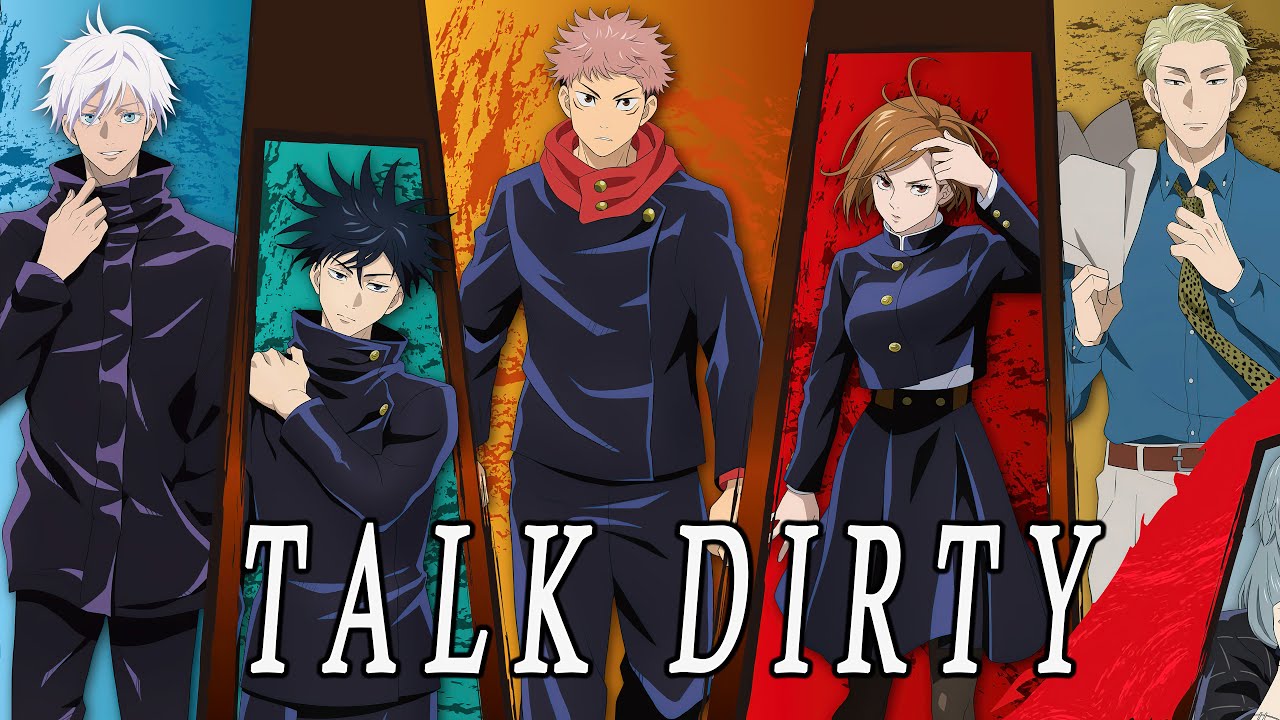 Jujutsu Kaisen - Talk Dirty [AMV]