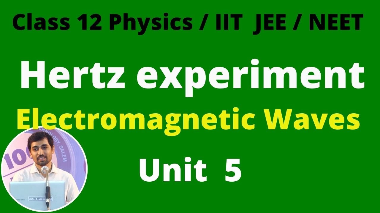 Class 12 Physics  Chapter 5 Production of electromagnetic waves - Hertz experiment-Part 5