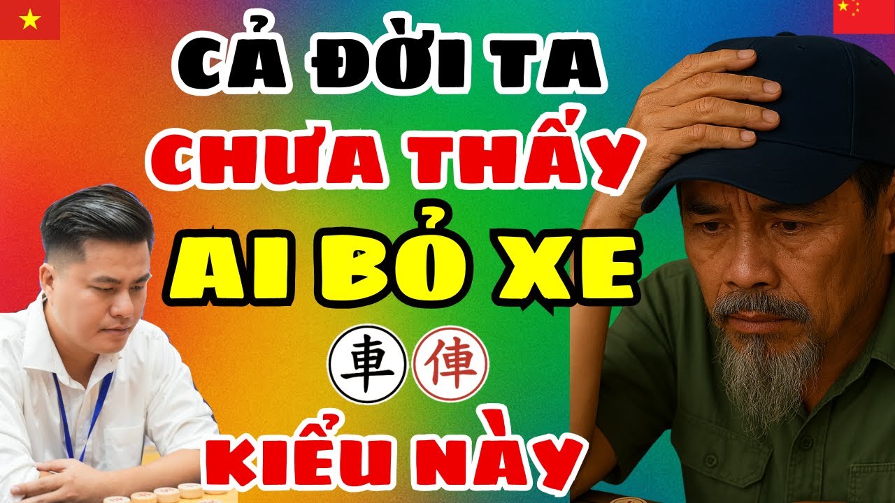 [cờ tướng] LẠI LÝ HUYNH phế xe sát cục tàn độc khiến cao thủ TQ bái phục