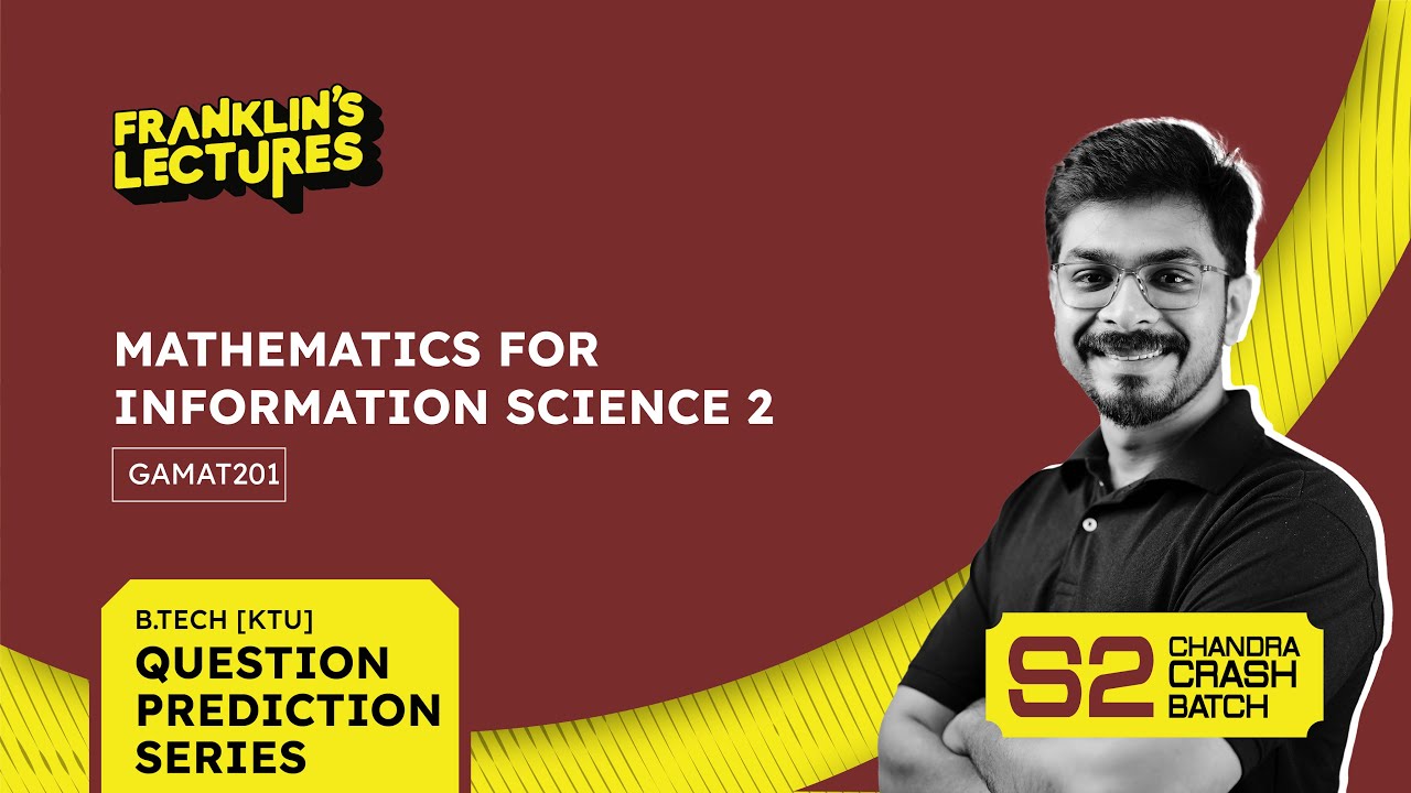 Mathematics of Information Science 2 | Most Important Questions | B.Tech S2 | Module 4 | Franklin's