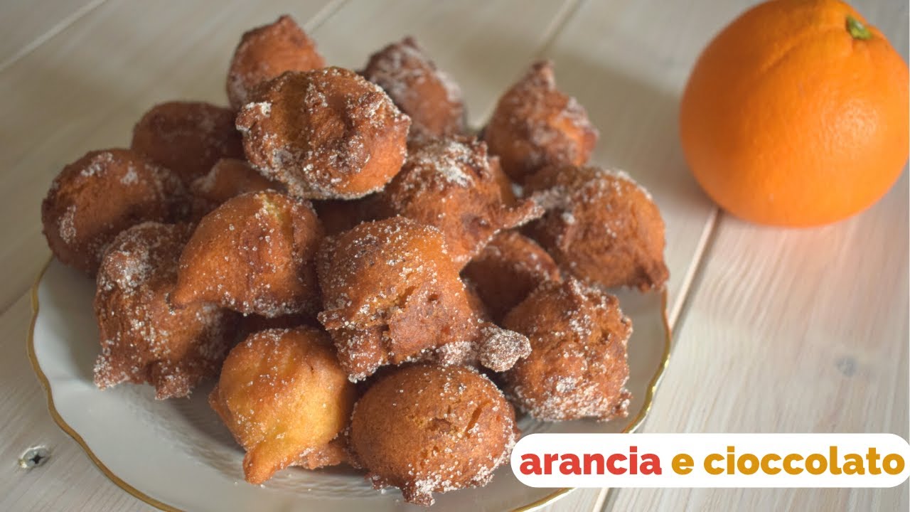 Frittelle di Carnevale arancia e cioccolato - pronte in 10 minuti