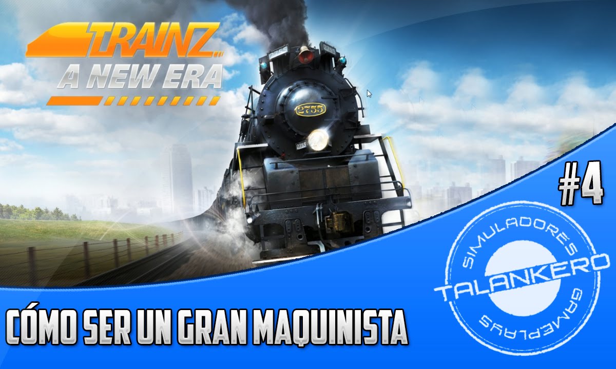(GamePlay) Trainz: A New Era #4 - Español
