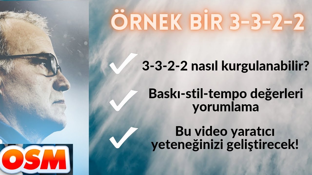 ÖRNEK BİR 3-3-2-2 KURGUSU | ÇİFT SANTRAFORLA VE OFANSİF ORTA SAHA İLE BASKILI OYUN OYNAMAK |
