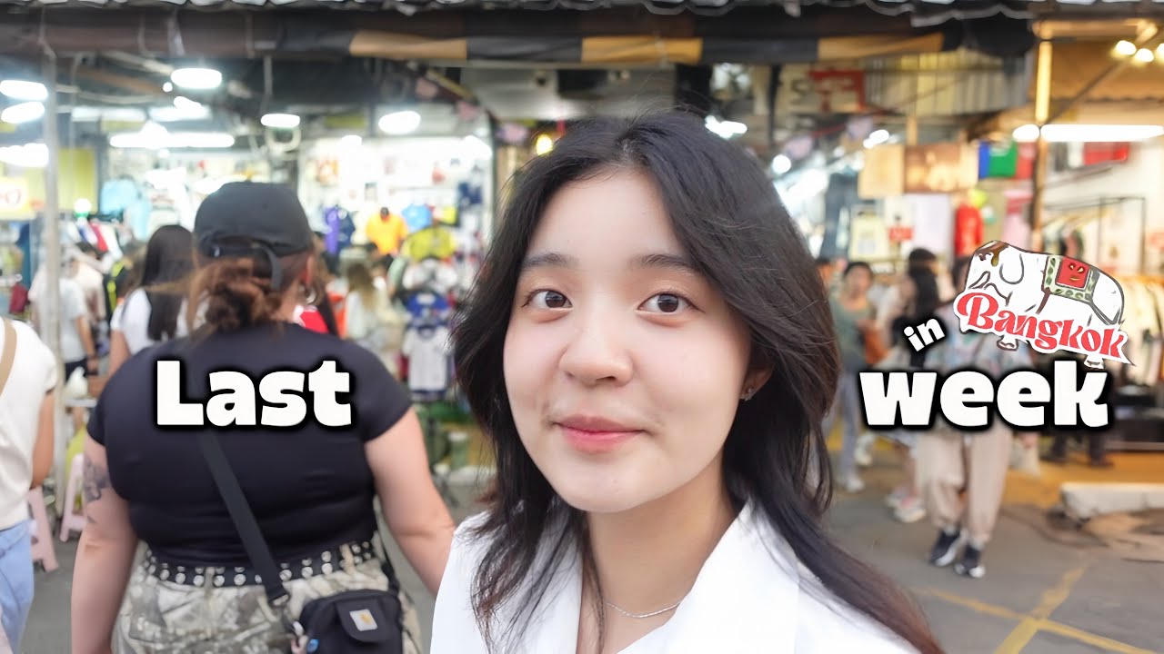 TUẦN CUỐI CÙNG tại Bangkok 🇹🇭| du học thái 🥺✨