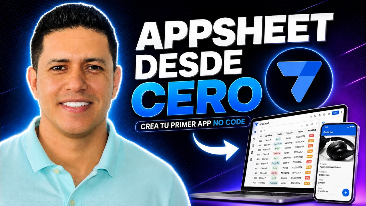 AppSheet desde cero: Crea tu primer app