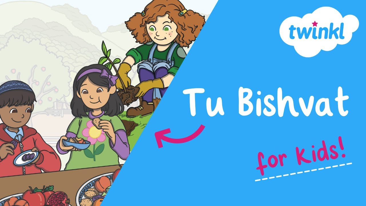🌳 Tu Bishvat for Kids | 12-13 February | What is the Jewish Festival of Trees? | Twinkl USA