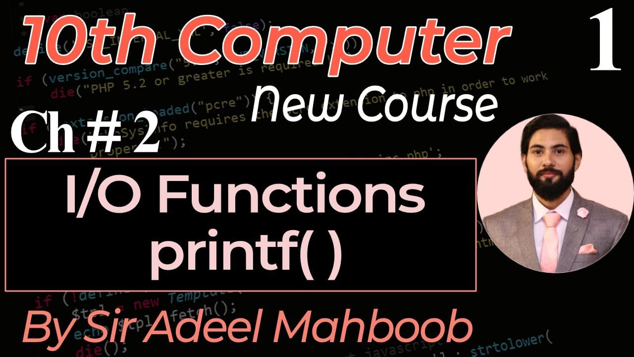 I/O Functions | printf() function | 10th class computer science new book chapter 2