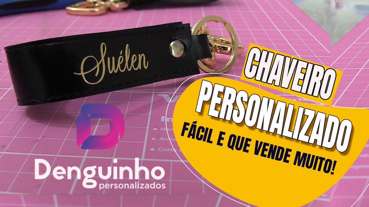 Chaveiro Personalizado - Fácil e que vende muito! /Denguinho Personalizados