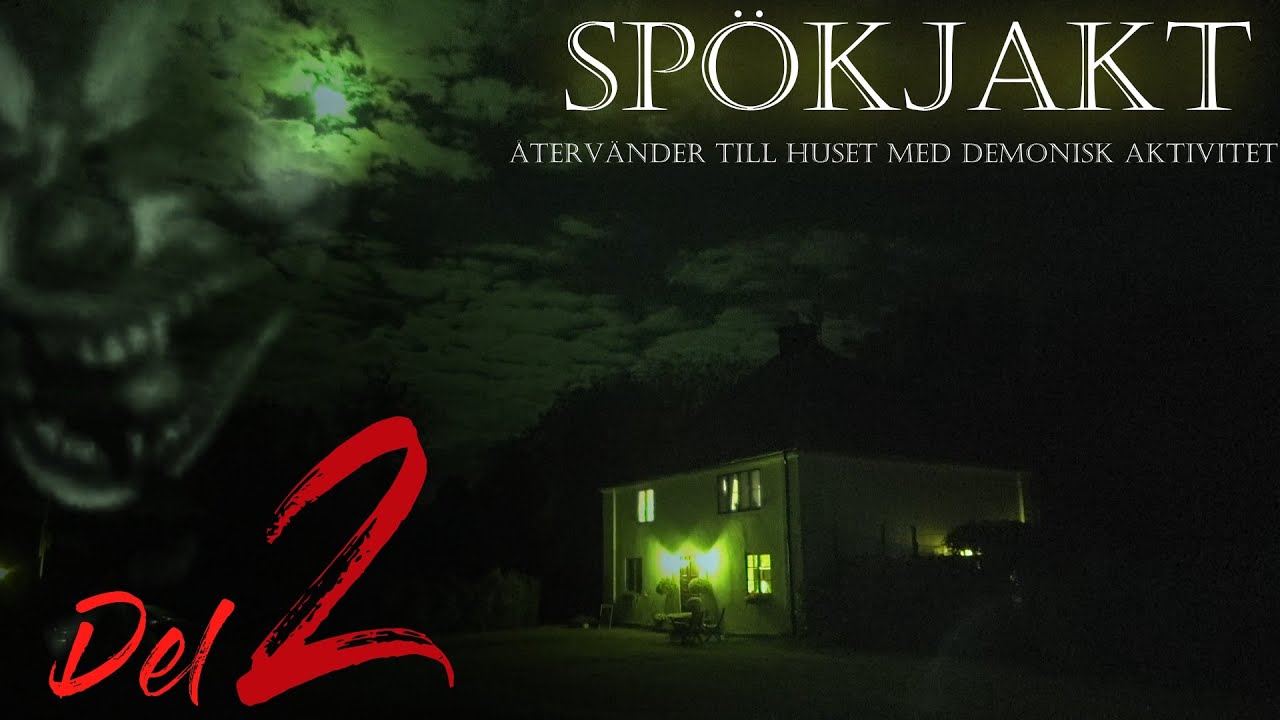 Spökjakt Återvänder till Huset med Demonisk Aktivitet