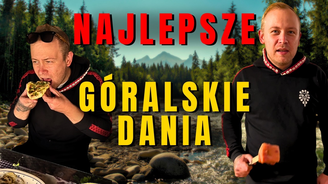 GÓRAL gotuje: Moskole, Kwaśnica, Placek po Zbójnicku, Hałuski, Bombolki i Schabowy🍽️