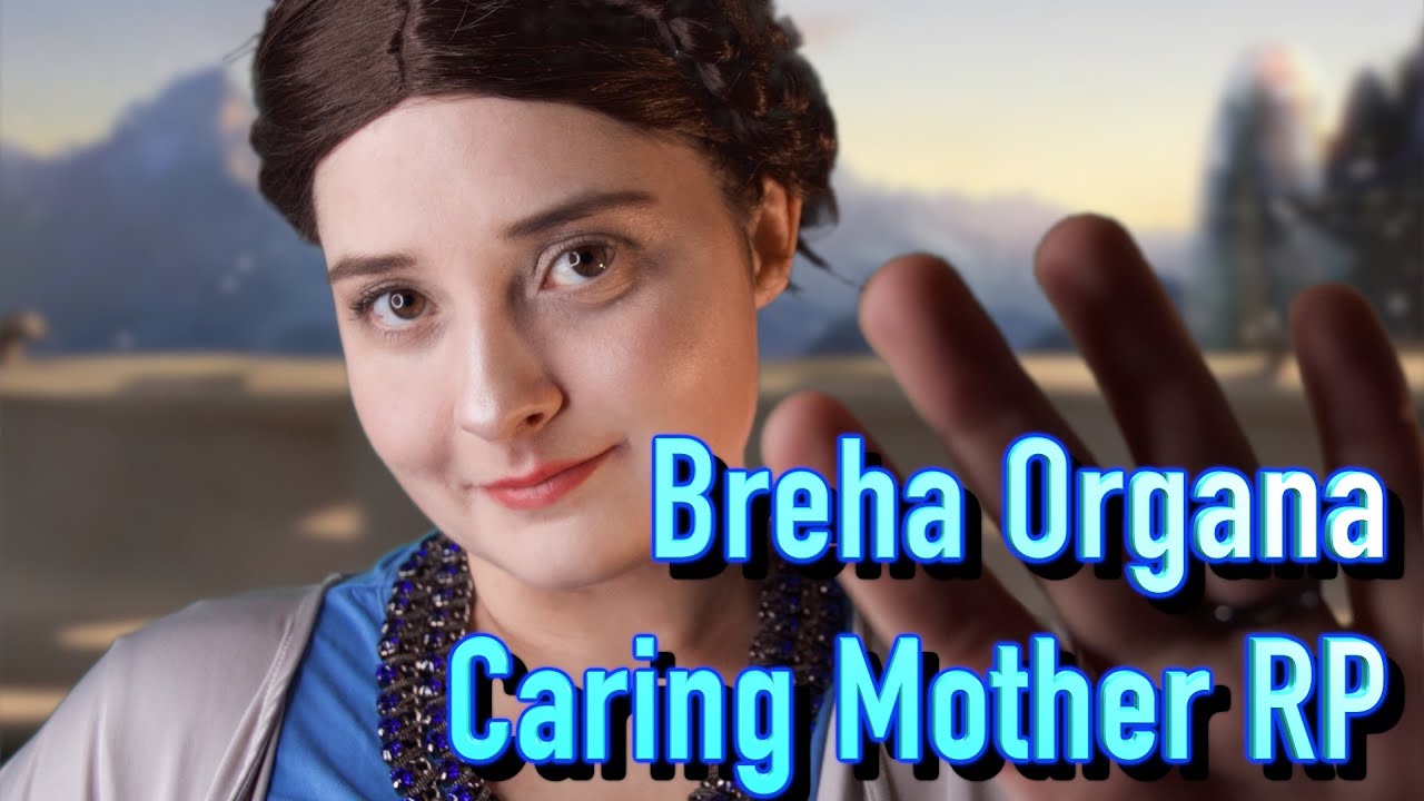 Breha Organa ASMR 🌏[STAR WARS]🌟Caring Mother RP
