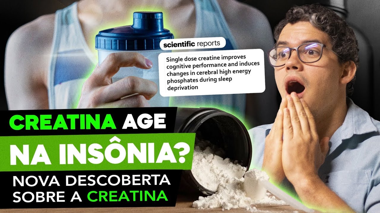 CREATINA AGE NA INSÔNIA?