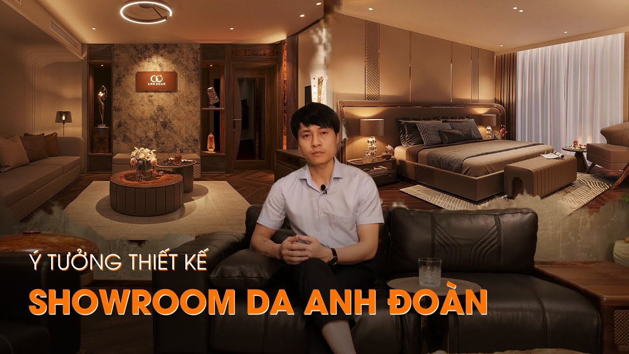 [Nội thất Anh Đoàn] Ý Tưởng Thiết Kế Showroom Da Anh Đoàn
