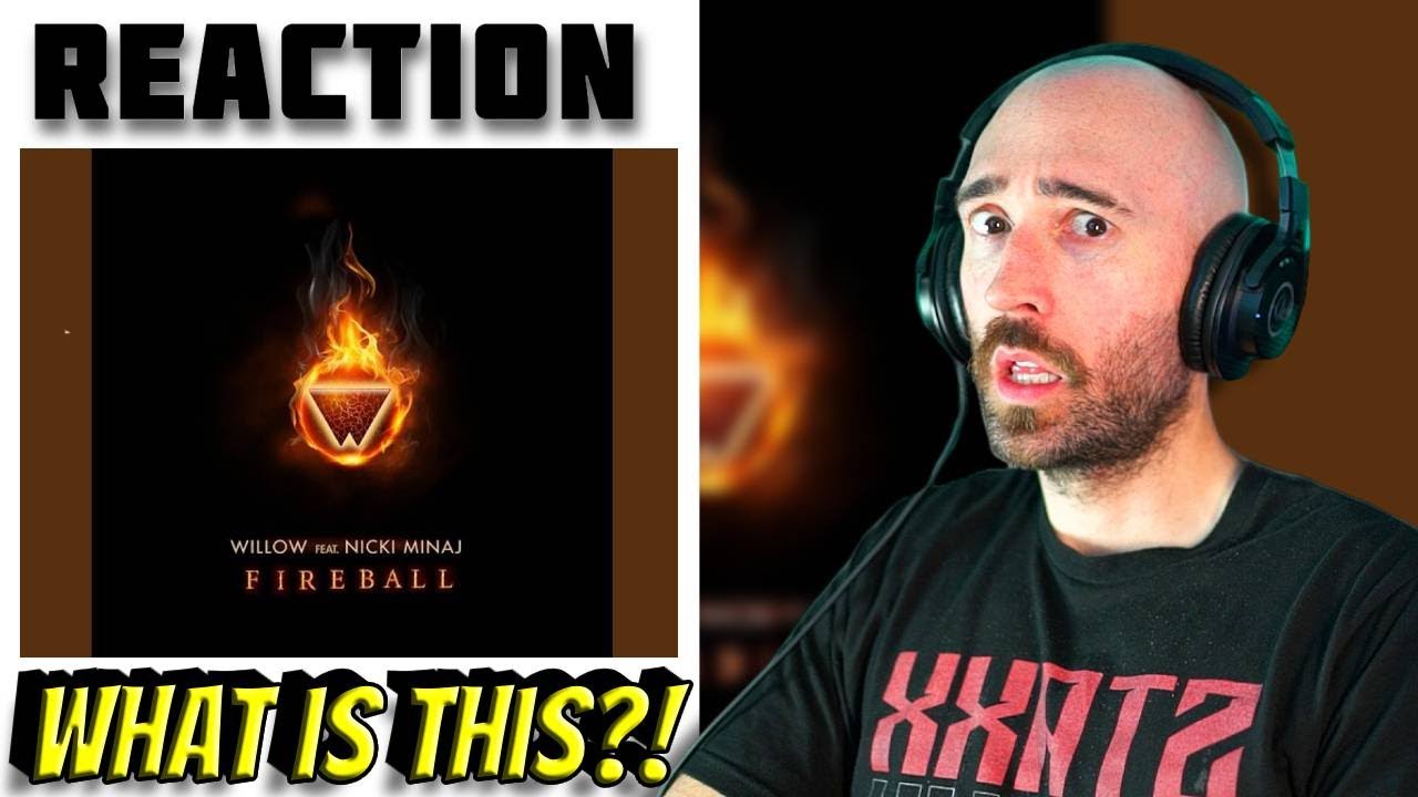 IDK ABOUT THIS! WILLOW SMITH, NICKI MINAJ - FIREBALL [FIRST REACTION]