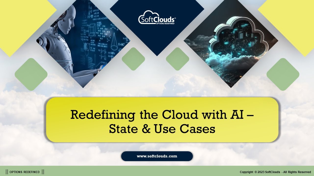 Redefining the Cloud with AI &ndash; State & Use Cases | SoftClouds Webinar
