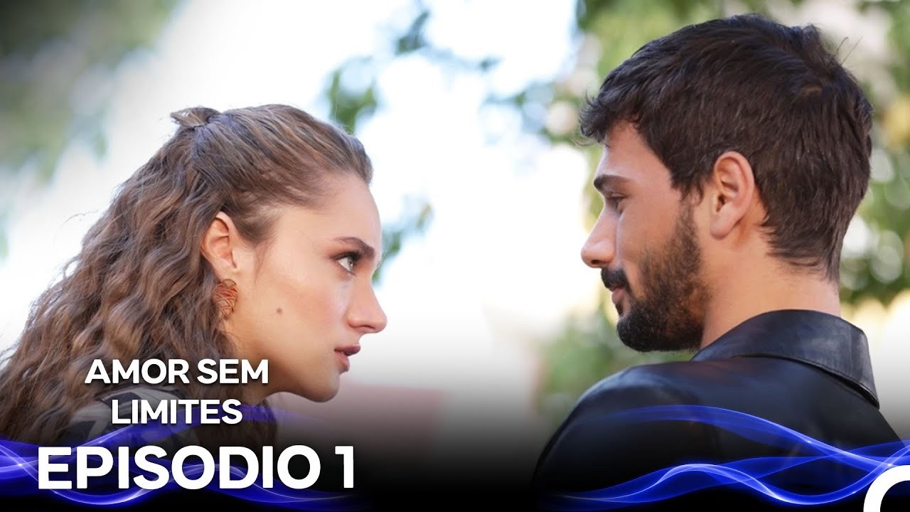 Amor Sem Limites 1. Episódio (Dublagem em Português)