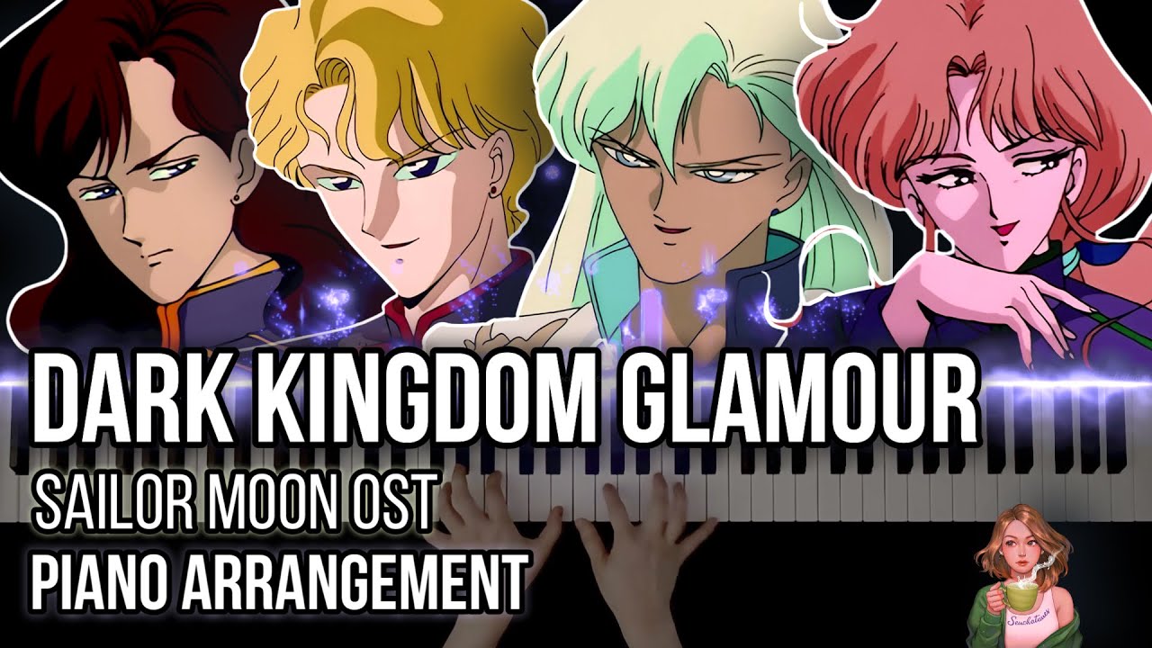 Dark Kingdom Glamour [Piano Arrangement] - Sailor Moon OST
