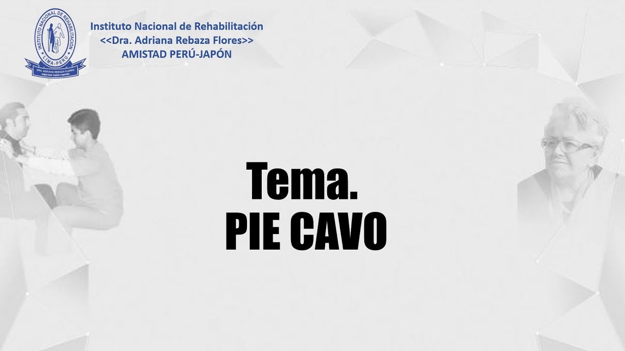 TEMA: PIE CAVO