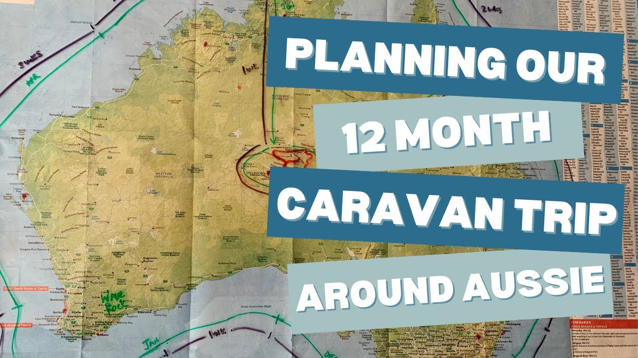 Planning for a 12 month big lap of Australia in a caravan (Episode 2)