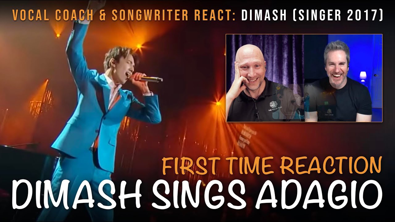 Vocal Coach & Songwriter First Time Reaction to Dimash singing Adagio (The Singer 2017)