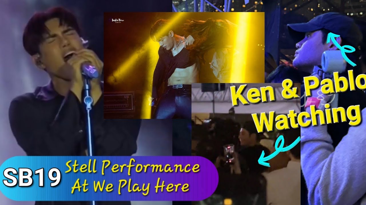 SB19 KEN & PABLO WATCH STELL'S PERFORMANCE AT WE PLAY HERE