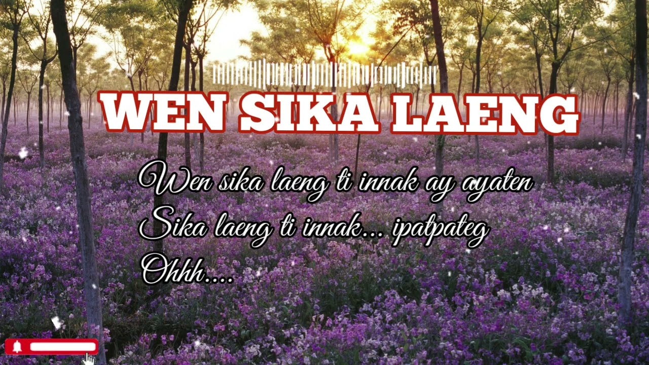 WEN SIKA LAENG WITH LYRICS NGA SONATA/ NAMAYAT NGA SONATA / ILOCANO LOVE SONG