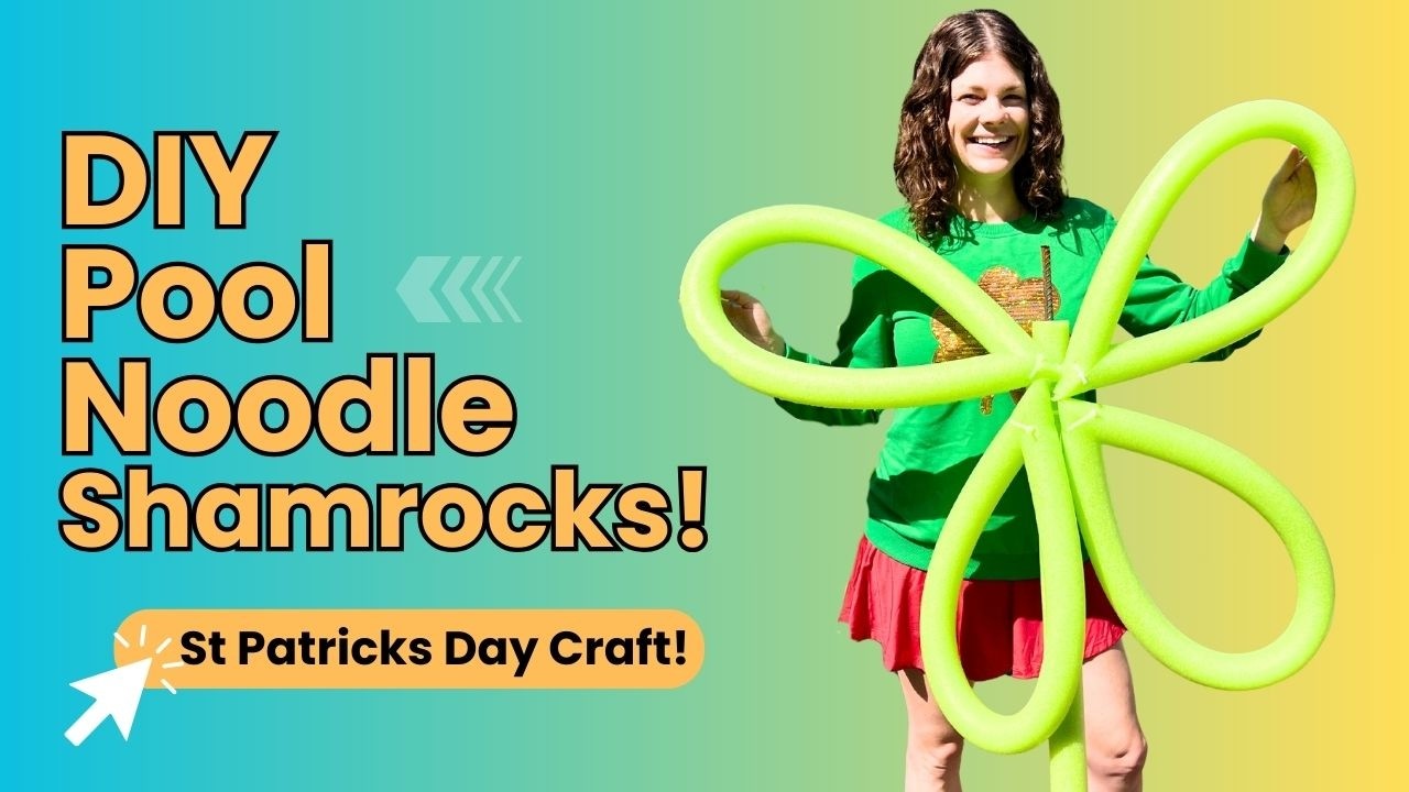 How to Make Giant Shamrocks from Pool Noodles 🍀