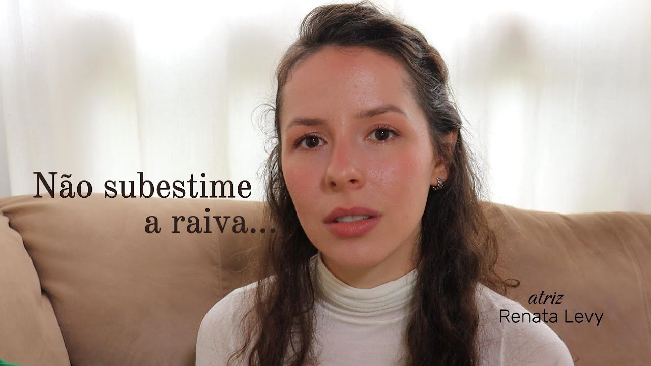 N&atilde;o subestime a raiva ~ atriz Renata Levy