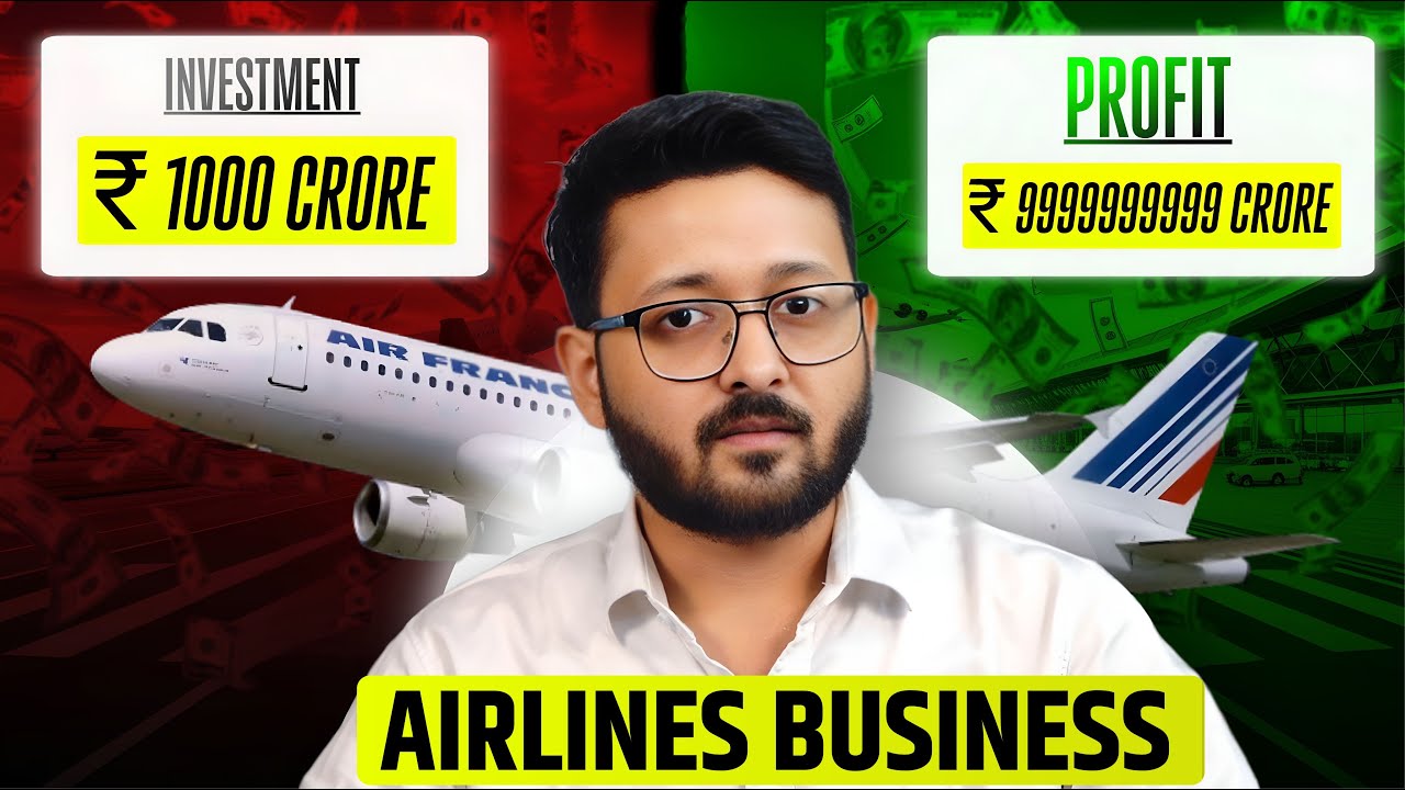 Airline Business Model Explained | Investment and Profit | How to Start New Airline