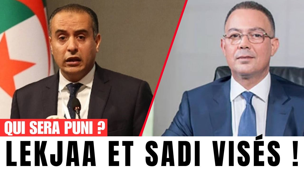 La presse internationale expose une affaire sur la CAF, Lekjaa et Sadi de retour en Algérie