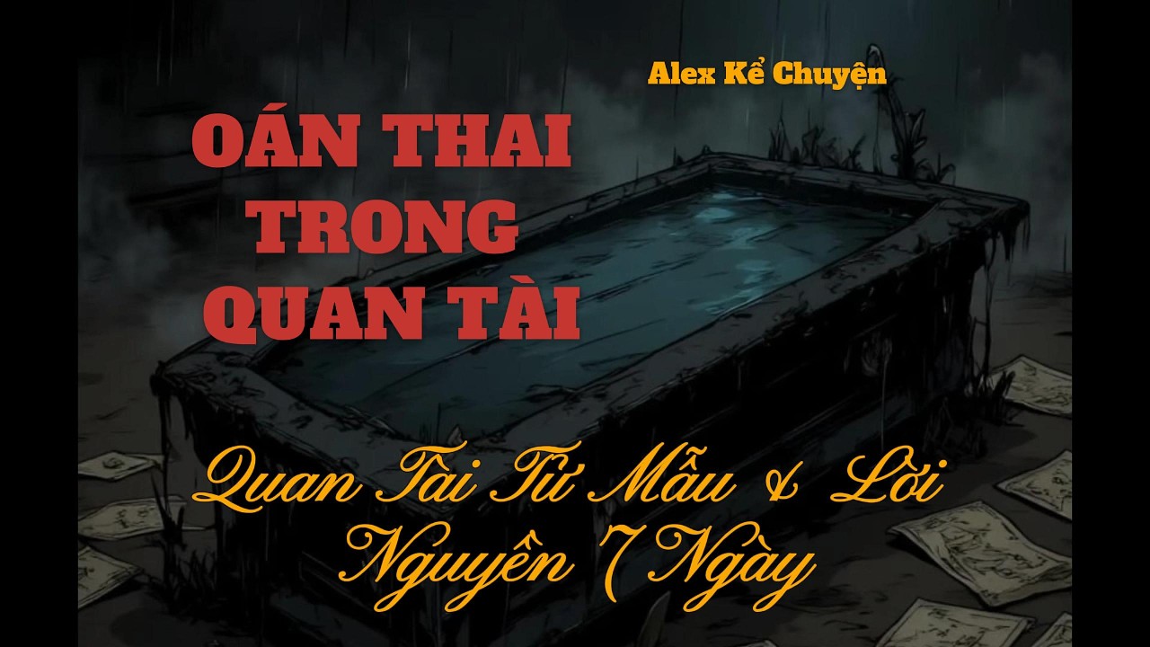 OÁN THAI VÀ QUAN TÀI CÓ PHẢI LÀ MỘT CHUYỆN KHÁC NHAU KHÔNG?