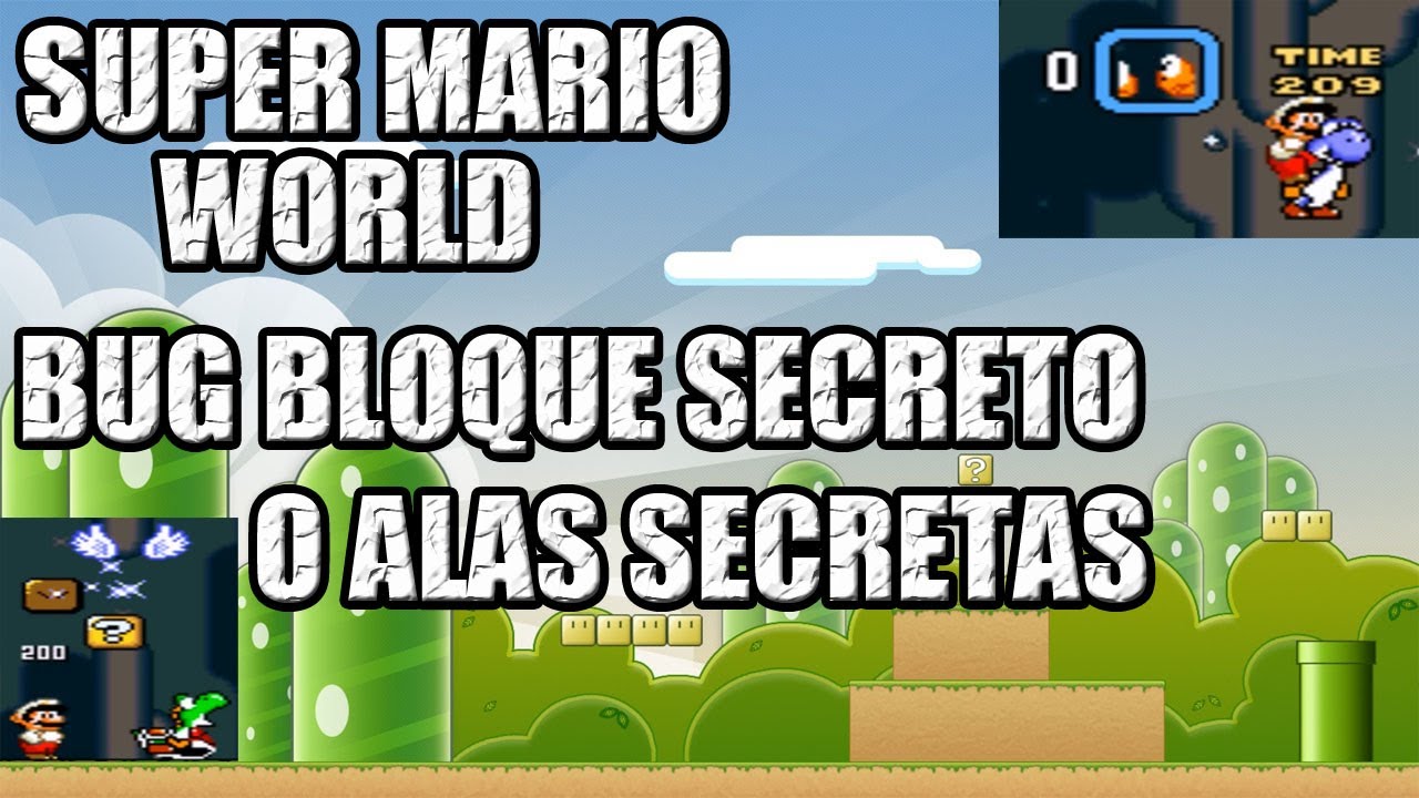 Super Mario World [Bug Bloque Secreto o Alas Secretas]