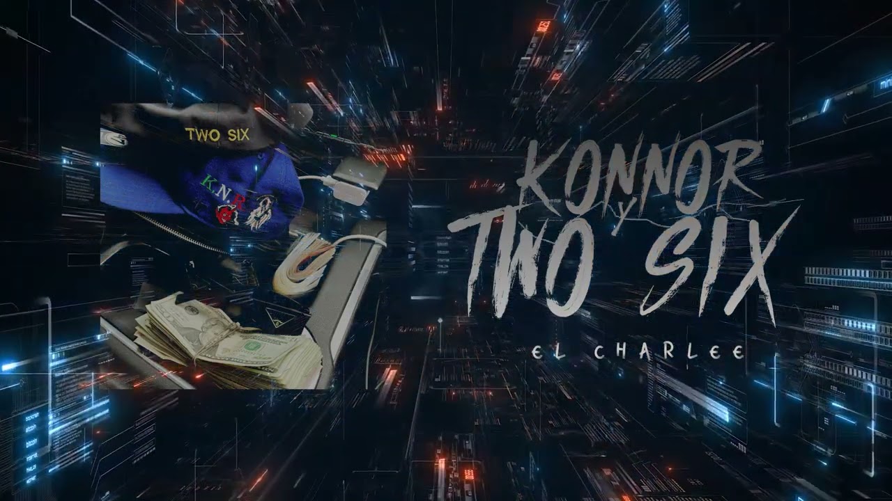 KONNOR Y TWO SIX x El Charlee (Audio Oficial).