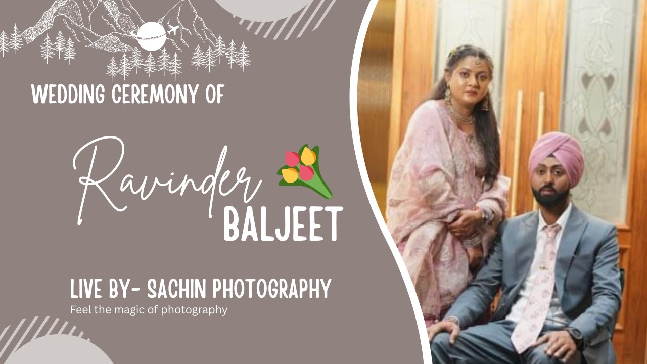 Wedding Ceremony of Ravinder Sandhu  ♥ Baljeet