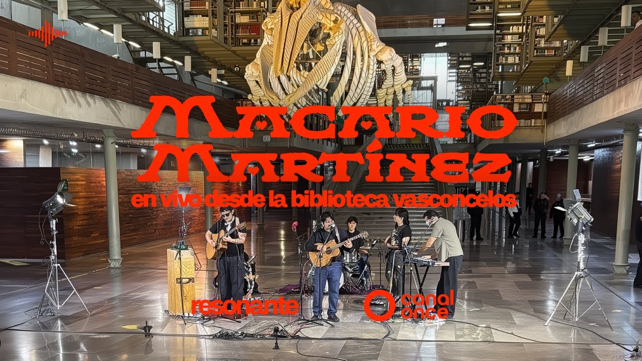 Resonante - Macario Martínez en la Biblioteca Vasconcelos (04/09/2025)