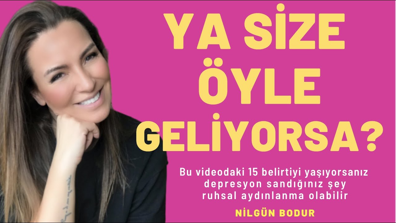 DEPRESYON SANILAN (Bu 15 Belirtiyi Yaşıyorsanız) RUHSAL AYDINLANMA
