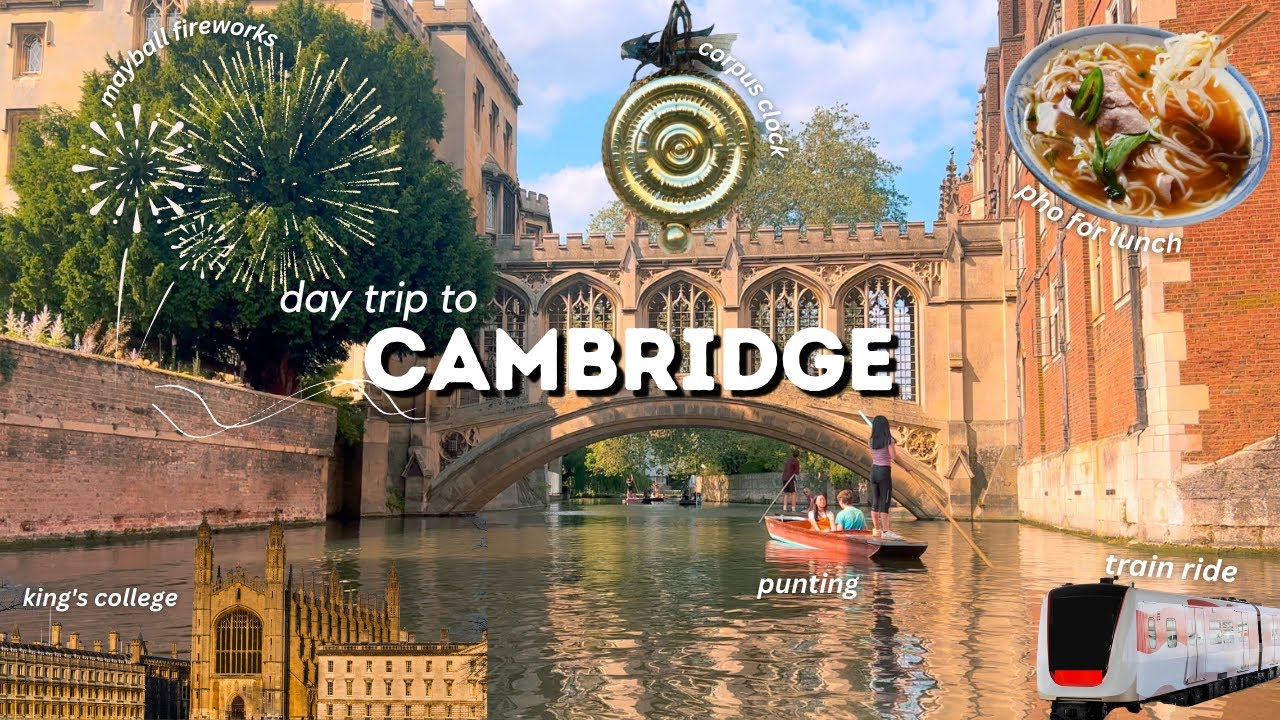 Day Trip to Cambridge: budget-friendly, things to do, places to eat, punting, mayball fireworks 2023
