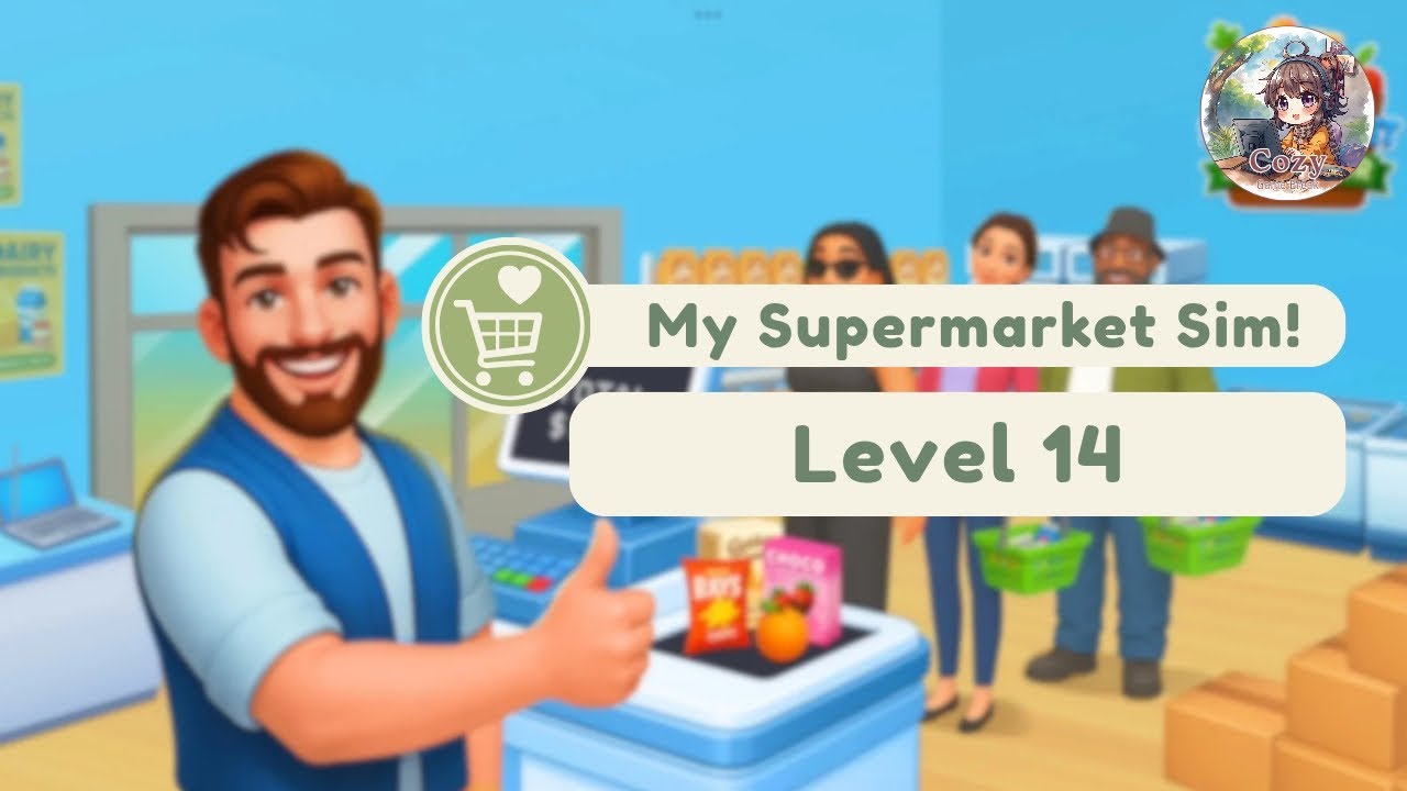 Part 6 🛒 Relaxing Supermarket Simulator 3D Gameplay | Cozy Offline Mobile Game | Level 14