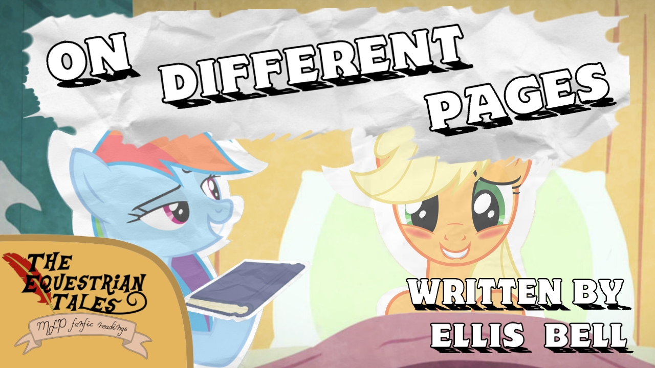 TET: “On different pages” By Ellis Bell [ MLP fanfic readings ] (Comedy/Romance) (Appledash)