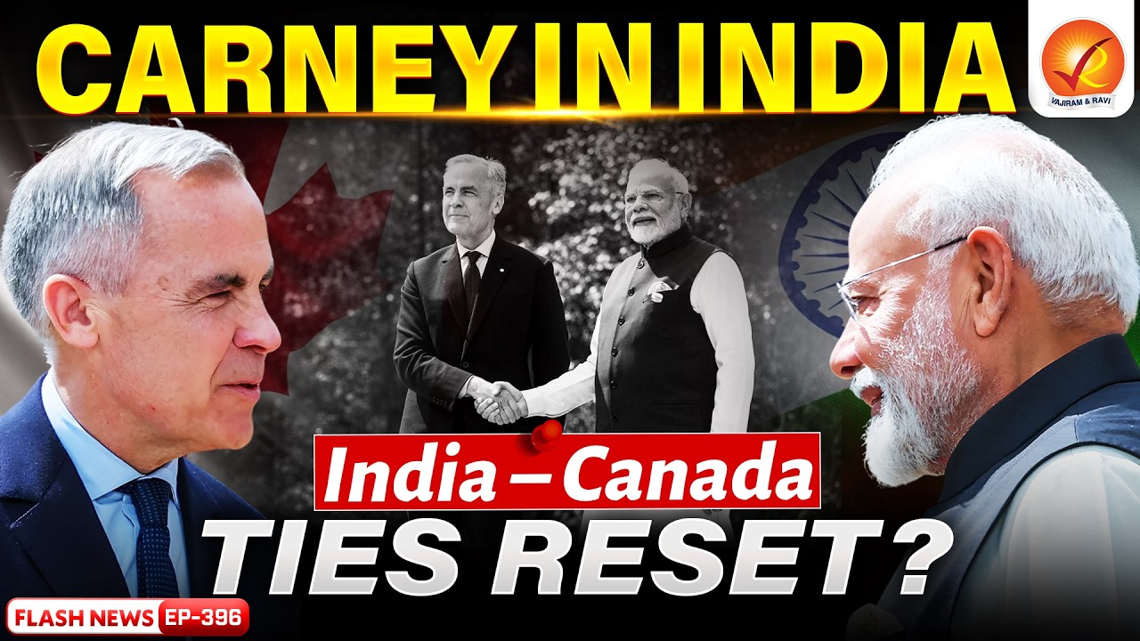 Carney India Visit: Are India–Canada Ties Reset? What Changed in Relations Explained