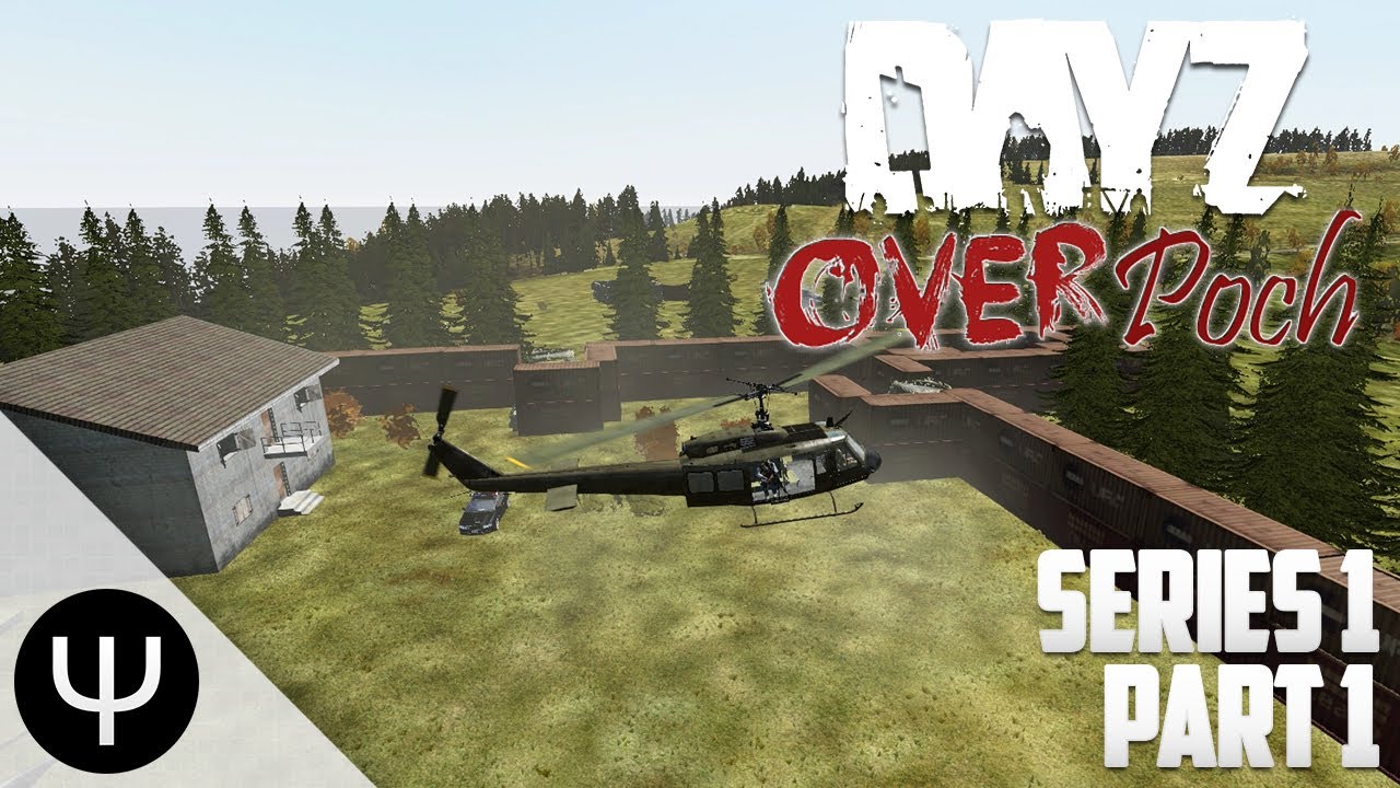 ARMA 2: DayZ Overpoch Mod &mdash; Series 1 &mdash; Part 1 &mdash; Master Pilot!