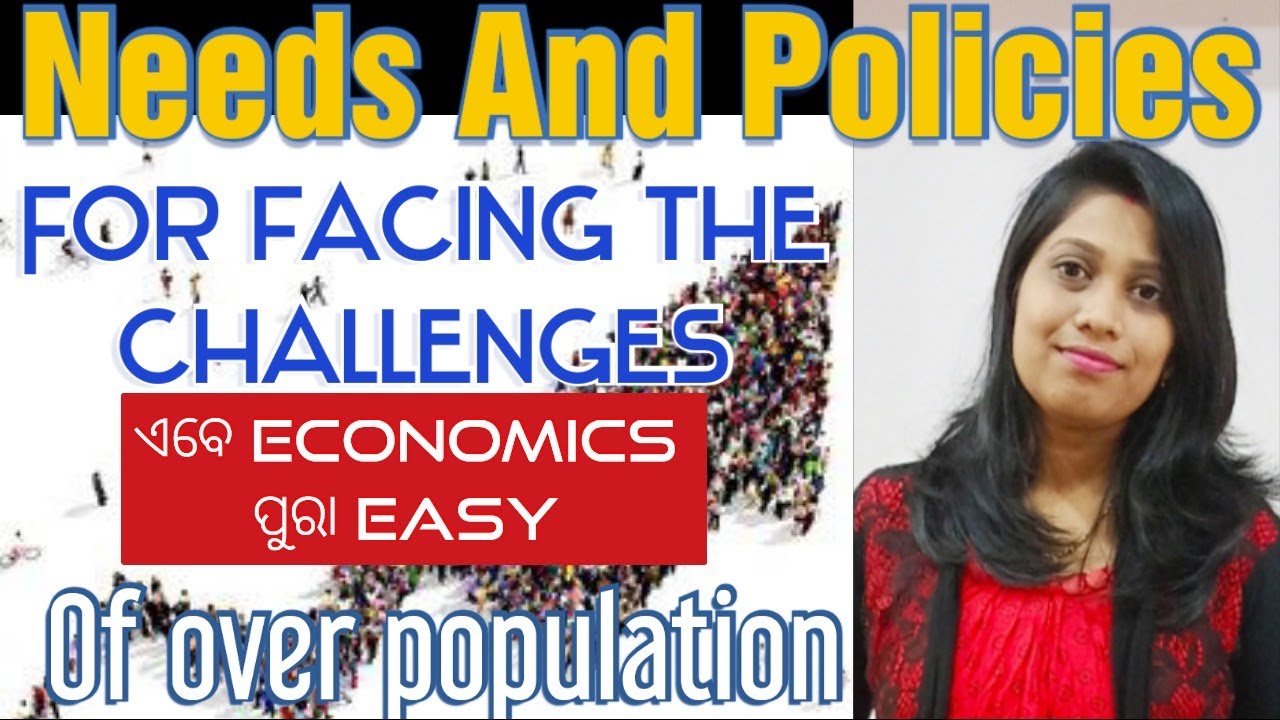Needs & Policies For Facing The Challenges Of Over Population ll Indian Economy ll Osstet, OdiaGuru